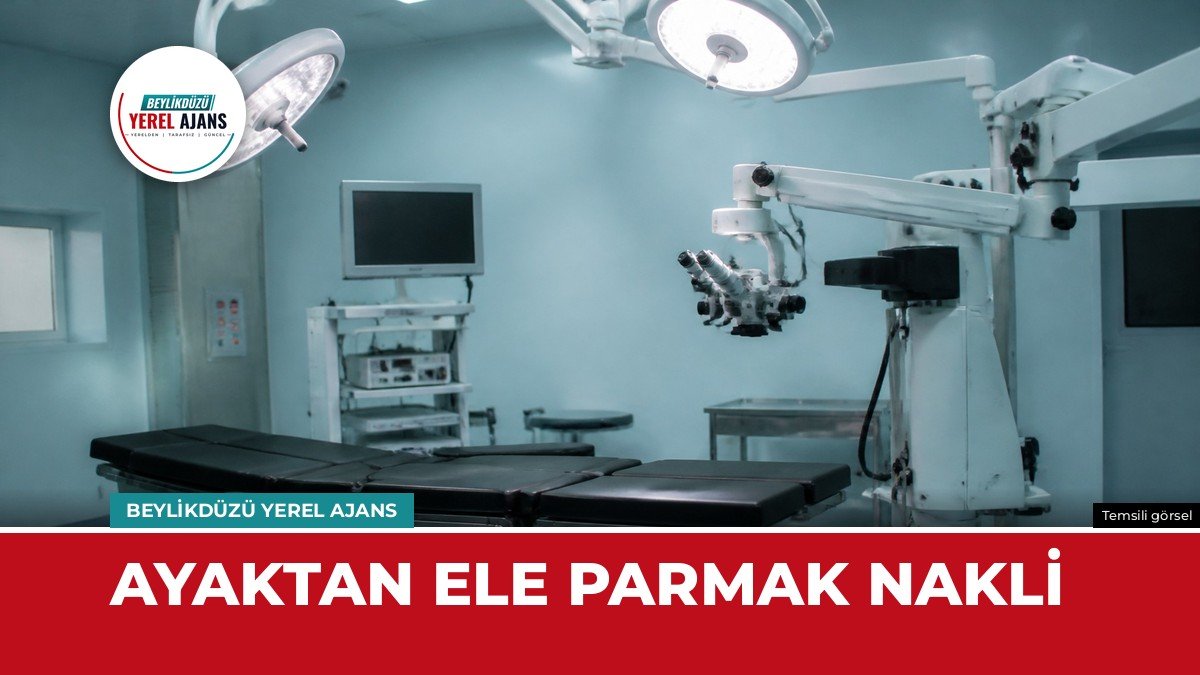 Avcılar’da elini makineye kaptıran çocuğa ayaktan parmak nakli