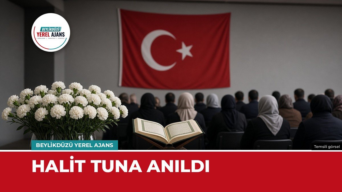 Halit Tuna vefatının yıl dönümünde Beylikdüzü’nde anıldı