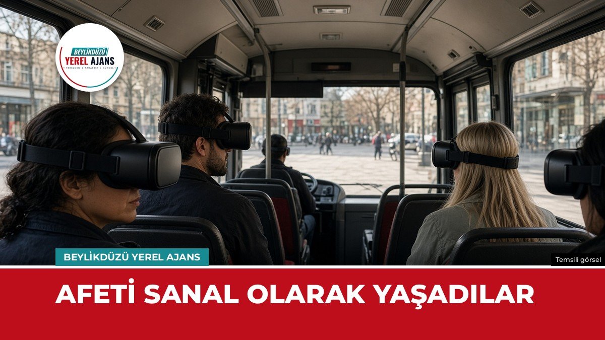 Metrobüs Meydanı’nda sanal gerçeklikle afet eğitimi verildi