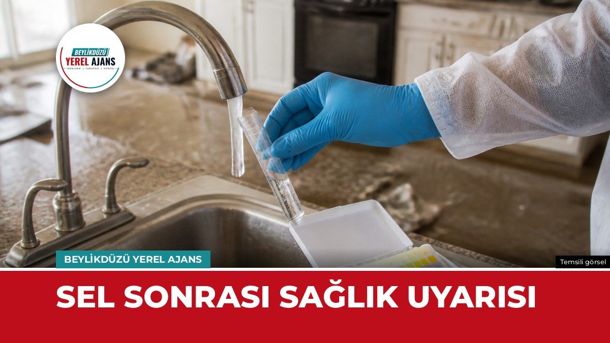 Sel sonrası salgın riski var mı? İl Sağlık’tan küf ve su uyarısı